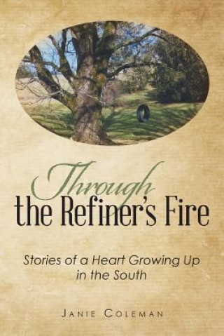 Buch Through the Refiner's Fire Janie Coleman