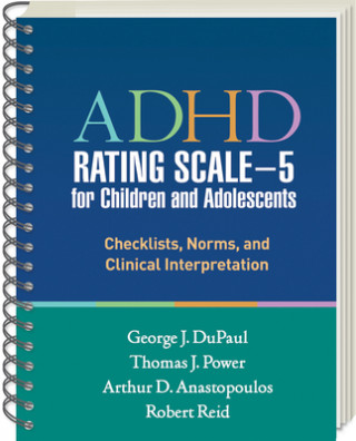 Book ADHD Rating Scale-5 for Children and Adolescents George J. Dupaul