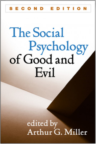 Kniha Social Psychology of Good and Evil Arthur G. Miller