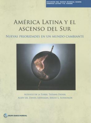 Книга America Latina y el ascenso del Sur Augusto de la Torre