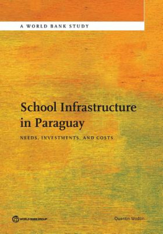 Kniha School infrastructure in Paraguay Quentin Wodon