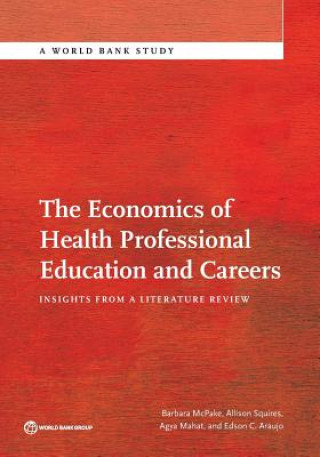 Carte Economics of Health Professional Education and Careers Barbara McPake
