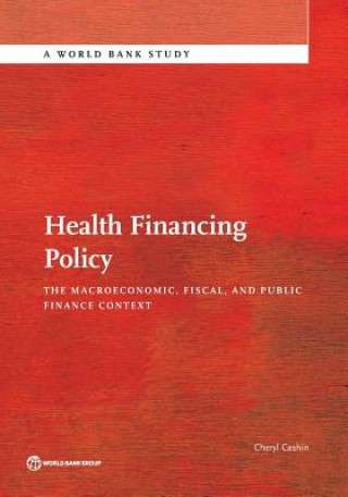 Kniha Health financing policy Cheryl S. Cashin