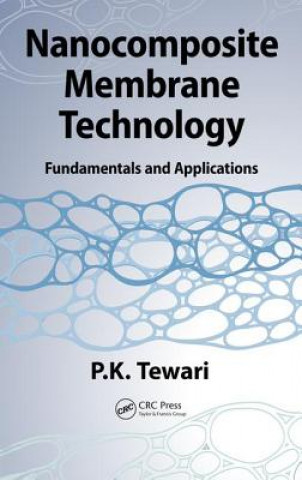Kniha Nanocomposite Membrane Technology P. K. Tewari
