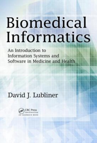 Książka Biomedical Informatics David J. Lubliner