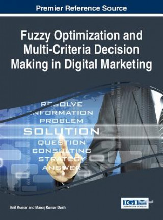 Livre Fuzzy Optimization and Multi-Criteria Decision Making in Digital Marketing Manoj Kumar Dash