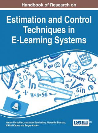 Carte Handbook of Research on Estimation and Control Techniques in E-Learning Systems Alexander Bershadsky
