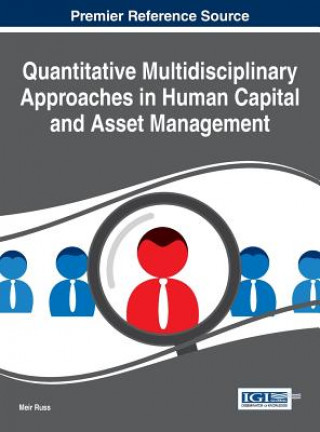 Libro Quantitative Multidisciplinary Approaches in Human Capital and Asset Management Meir Russ