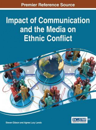 Book Impact of Communication and the Media on Ethnic Conflict Steven Gibson