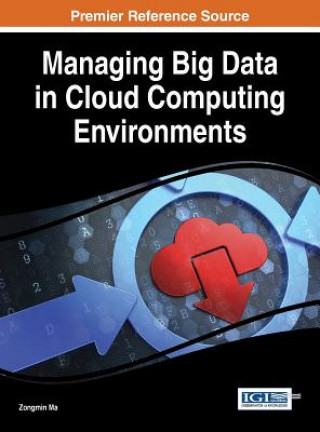 Buch Managing Big Data in Cloud Computing Environments Zongmin Ma