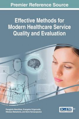 Carte Effective Methods for Modern Healthcare Service Quality and Evaluation Evangelos Grigoroudis