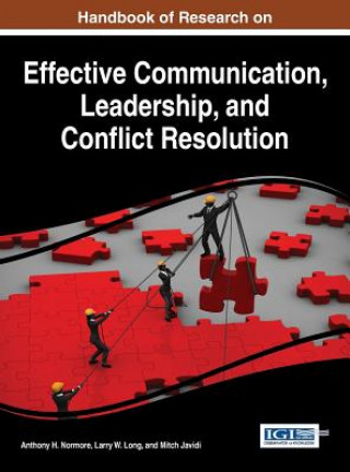 Carte Handbook of Research on Effective Communication, Leadership, and Conflict Resolution Mitch Javidi