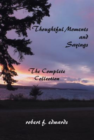 Kniha Thoughtful Moments and Sayings Robert F Edwards