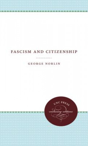 Kniha Fascism and Citizenship George Norlin