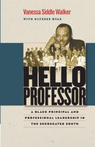 Knjiga Hello Professor Vanessa Siddle Walker
