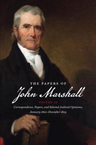 Carte Papers of John Marshall: Volume IX Charles F Hobson