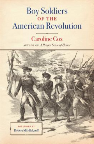 Boek Boy Soldiers of the American Revolution Caroline Cox