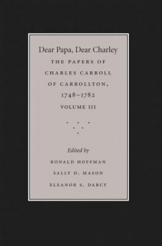 Kniha Dear Papa, Dear Charley: Volume III Ronald Hoffman
