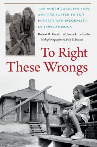 Libro To Right These Wrongs Robert R Korstad