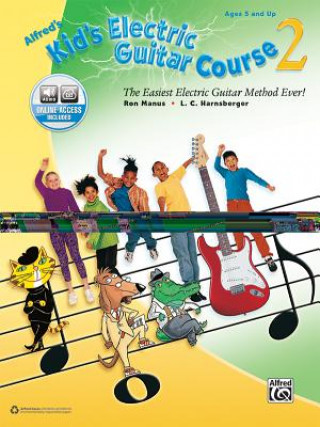 Книга ALFRED'S KIDS'S ELECTRIC GUITAR COURSE 2 RON MANUS