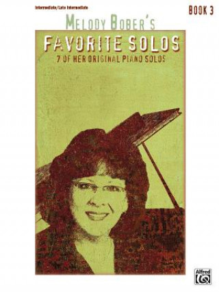 Kniha MELODY BOBER'S FAVORITE SOLOS BOOK 3 MELODY BOBER