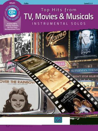 Könyv TOP HITS FROM TV, MOVIES & MUSICALS CELO Alfred Music