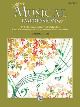 Könyv MUSICAL IMPRESSIONS BOOK 2 MARTHA MIER