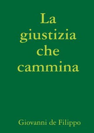 Knjiga Giustizia Che Cammina Giovanni de Filippo