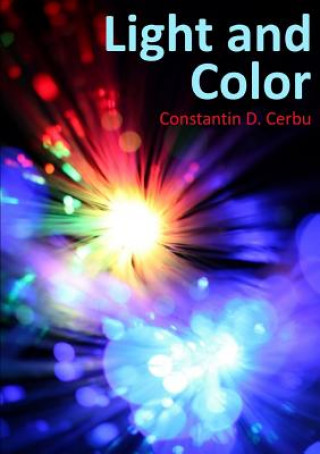 Kniha Light and Color Constantin D. Cerbu