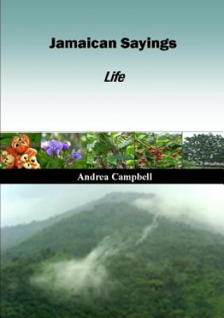 Carte Jamaican Sayings Life Andrea Campbell