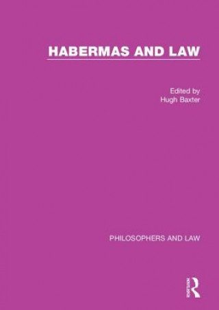 Kniha Habermas and Law HUGH BAXTER