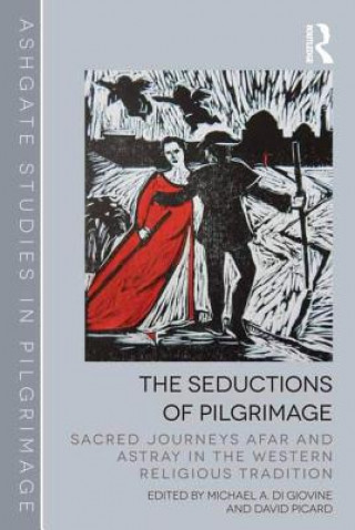 Knjiga Seductions of Pilgrimage Michael A. Di Giovine