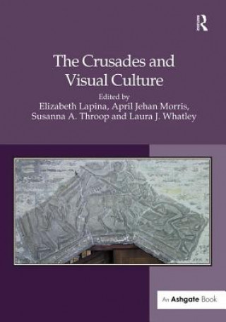 Livre Crusades and Visual Culture Dr. Elizabeth Lapina