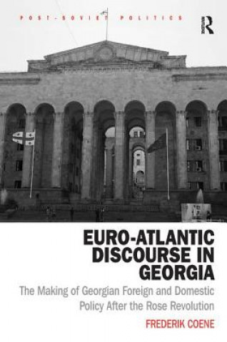 Carte Euro-Atlantic Discourse in Georgia Frederik Coene