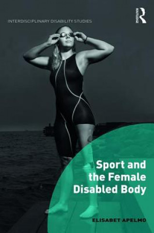 Carte Sport and the Female Disabled Body Elisabet Apelmo