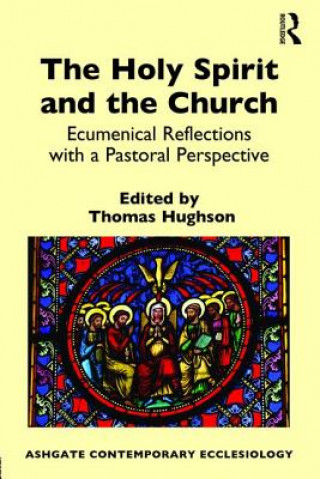 Kniha Holy Spirit and the Church Thomas Hughson