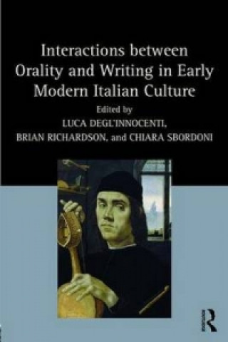 Carte Interactions between Orality and Writing in Early Modern Italian Culture 