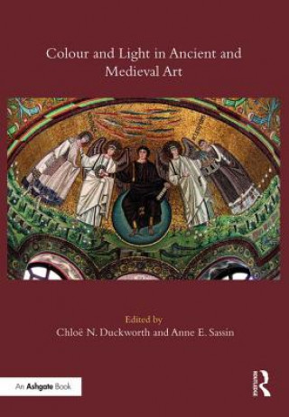 Книга Colour and Light in Ancient and Medieval Art Chloe N. Duckworth