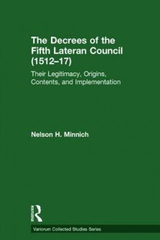 Könyv Decrees of the Fifth Lateran Council (1512-17) Nelson H. Minnich
