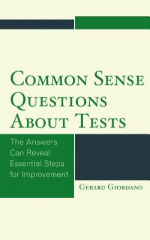 Książka Common Sense Questions about Tests Gerard Giordano