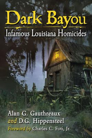 Книга Dark Bayou Alan G. Gauthreaux