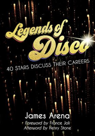 Kniha Legends of Disco James Arena
