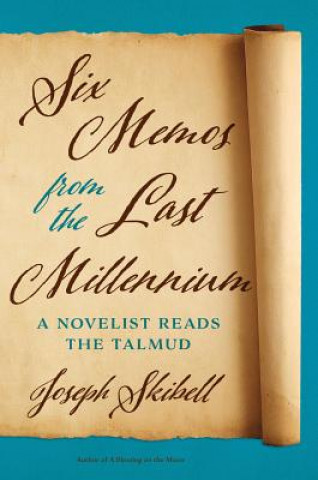 Книга Six Memos from the Last Millennium Joseph Skibell