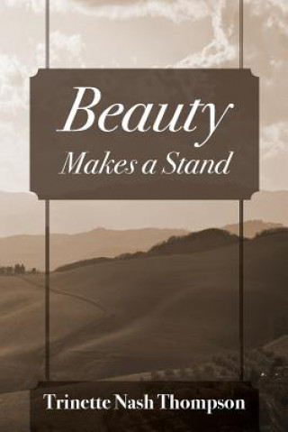 Buch Beauty Makes A Stand Trinette Nash Thompson