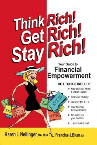 Libro Think Rich! Get Rich! Stay Rich! Karen L Neilinger Ma Mba