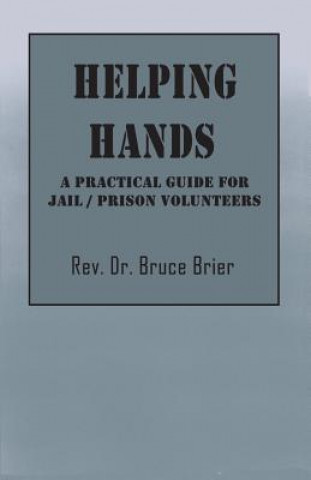 Książka Helping Hands Rev Dr Bruce Brier