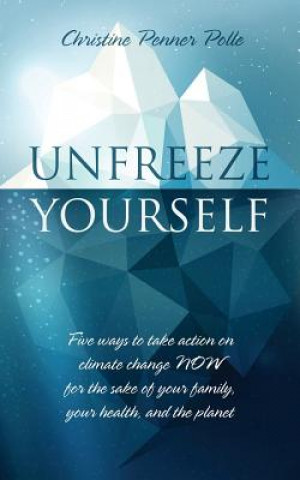 Kniha Unfreeze Yourself Christine Penner Polle