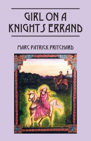 Βιβλίο Girl on a Knights Errand Marc Patrick Pritchard