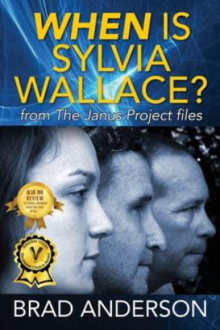 Kniha When Is Sylvia Wallace? from The Janus Project files Brad Anderson