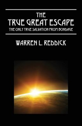 Knjiga True Great Escape Warren L Reddick